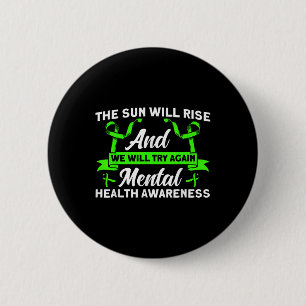 Badge Rond 5 Cm Santé Mentale Le Soleil Va Augmenter La Santé Ment
