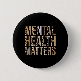 Badge Rond 5 Cm Santé Mentale S Empreinte de léopard Sensibilisati