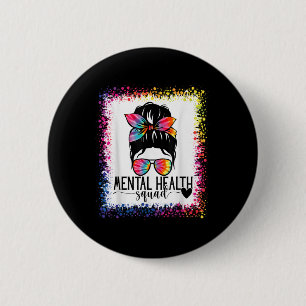 Badge Rond 5 Cm Santé mentale Squad Maladie cérébrale Maladie ment