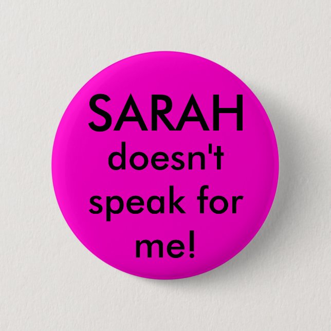 Badge Rond 5 Cm Sarah ne parle pas pour moi (Devant)