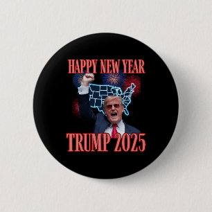 Badge Rond 5 Cm Sarcastique Trump Bonne Année 2025 47e Président