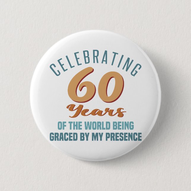 Badge Rond 5 Cm Sassy 60th Birthday Attitude (Devant)