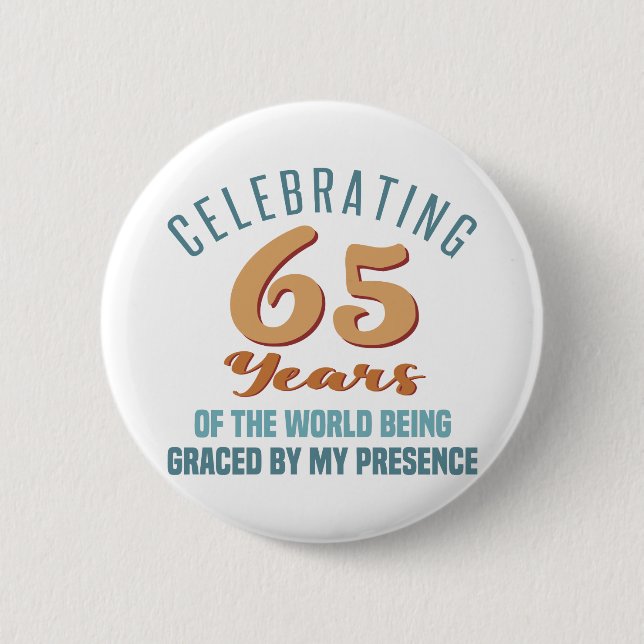 Badge Rond 5 Cm Sassy 65e Anniversaire Attitude (Devant)