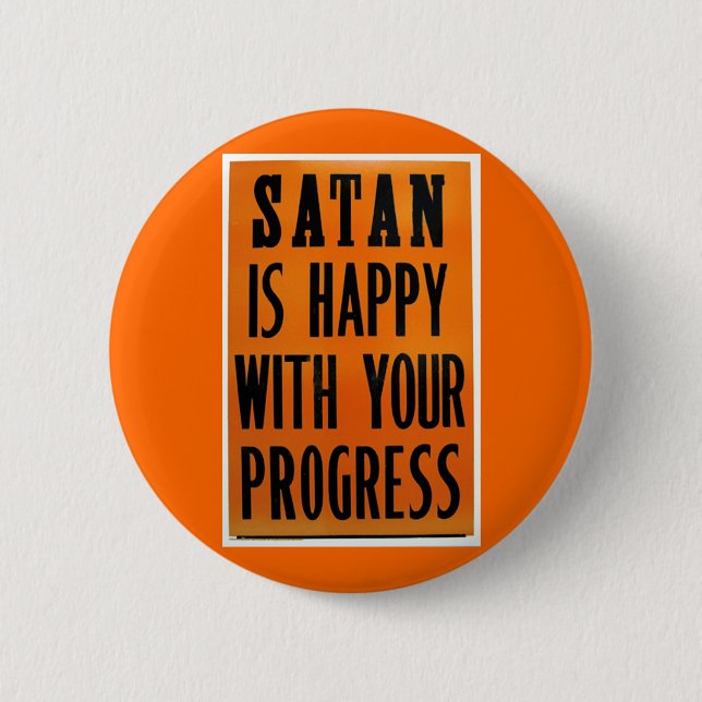 Badge Rond 5 Cm Satan est heureux avec votre progrès (Devant)