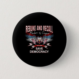 Badge Rond 5 Cm Sauver la démocratie rappeler au congrès la protes