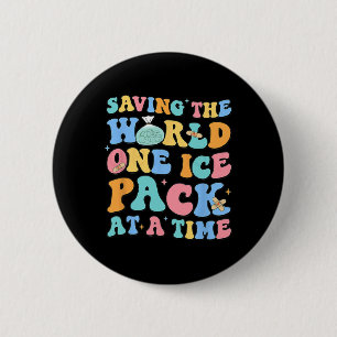 Badge Rond 5 Cm Sauver Le Monde Un Pack De Glace À La Fois École I