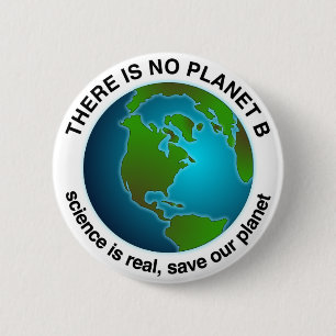 Badge Rond 5 Cm Sauver notre planète   Il n'y a pas de planète B