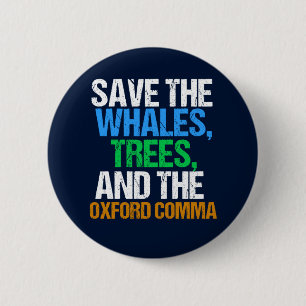 Badge Rond 5 Cm Sauvez la coma d'Oxford amusante