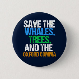 Badge Rond 5 Cm Sauvez la coma Oxford amusante