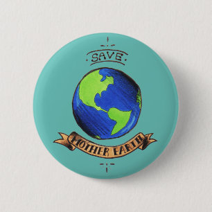 Badge Rond 5 Cm Sauvez la Terre mère