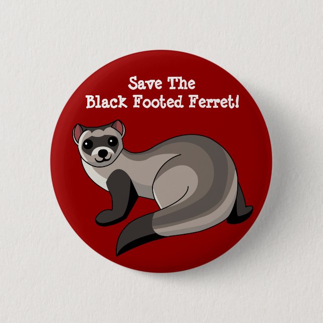 Badge Rond 5 Cm Sauvez le furet aux pieds noir ! (Devant)