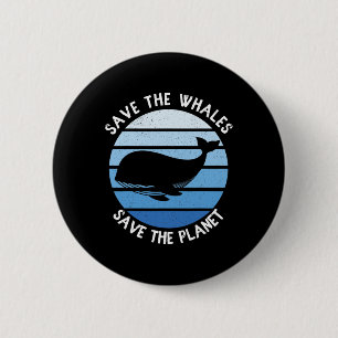 Badge Rond 5 Cm Sauvez Les Baleines Sauvez La Planète Vintage Sauv