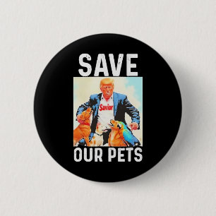 Badge Rond 5 Cm Sauvez Nos Animaux Trump Drôle