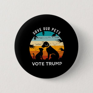 Badge Rond 5 Cm Sauvez notre animal de compagnie Voter Trump 2024