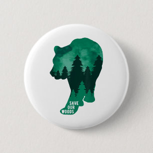 Badge Rond 5 Cm Sauvez Notre Bois Protection De l'environnement Ou