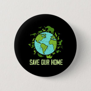 Badge Rond 5 Cm Sauvez notre maison Animaux Conservation de la fau