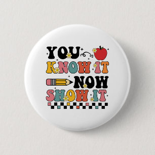 Badge Rond 5 Cm Savoir Maintenant Montrer Il Test Jour Tester Prof