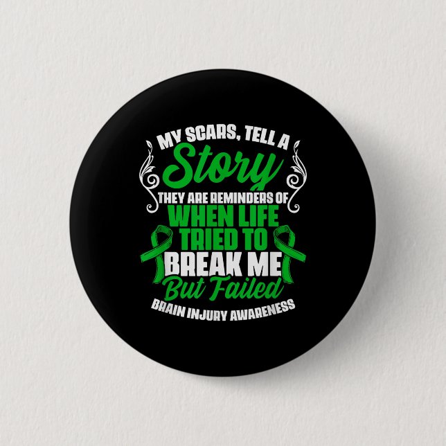Badge Rond 5 Cm Scars Raconter l'histoire Traumatisme Brain Brain  (Devant)