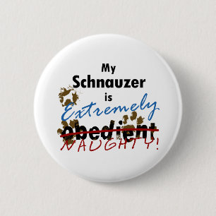 Badge Rond 5 Cm Schnauzer extrêmement vilain