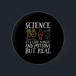 Badge Rond 5 Cm Science comme la magie et la potion Geek scientifi<br><div class="desc">Science. C’est comme de la magie et de la potion, mais vrai. Conception scientifique inspirante pour ceux qui croient en la preuve scientifique, l'expérience de laboratoire et la recherche. Marchandises motivationnelles cool pour les professeurs de sciences, les scientifiques et les étudiants. Parfait pour geek scientifique, nerd, enseignant et étudiant qui...</div>