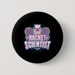 Badge Rond 5 Cm Scientifique de raquette de badminton I Raquette d