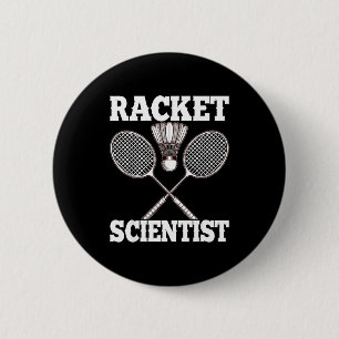 Badge Rond 5 Cm Scientifique de raquette drôle de badminton