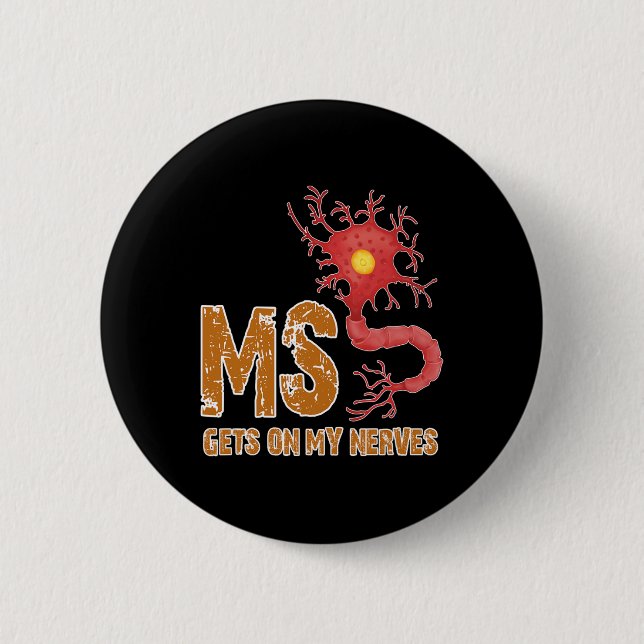 Badge Rond 5 Cm Sclérose S'Amuser Se Lancer Sur Mes Nerves (Devant)