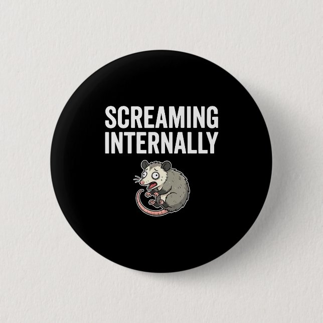 Badge Rond 5 Cm Screaming Internally Funny Ossum Anxiety Meme  (Devant)