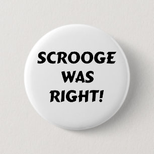 Badge Rond 5 Cm Scrooge avait raison