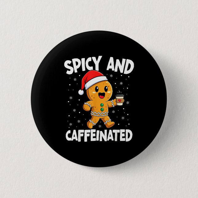 Badge Rond 5 Cm Scy And Caffeinated Coffee Women Gingerbread Chris (Devant)