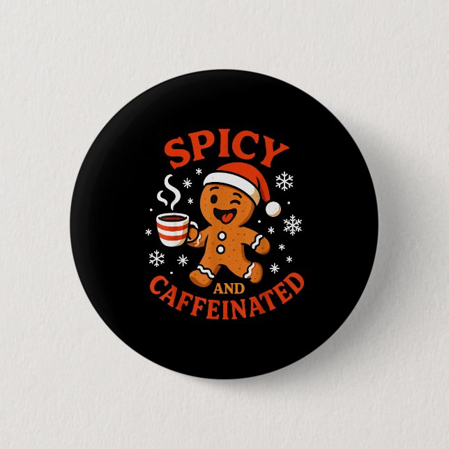 Badge Rond 5 Cm Scy Gingerbread Caffeinated Funny Coffee Lover Chr (Devant)