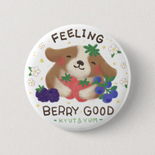 Badge Rond 5 Cm Se sentir très bien : Chien mignon avec des baies