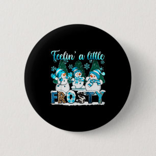 Badge Rond 5 Cm Se sentir un peu glacial bonhomme de neige mignon