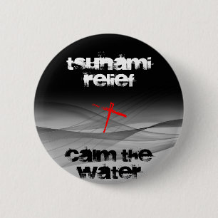 BADGE ROND 5 CM SECOURS TSUNAMI APAISER L'EAU