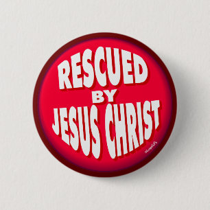 Badge Rond 5 Cm Secouru par Jésus-Christ