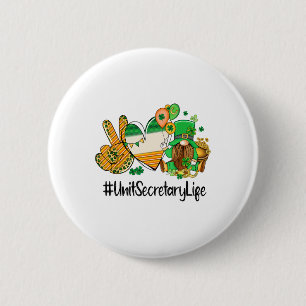 Badge Rond 5 Cm Secrétaire de l'unité Paix Amour Saint-Patrick Gno
