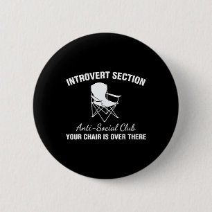 Badge Rond 5 Cm Section introverti Anti Social Club Votre chaise e