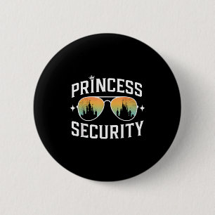 Badge Rond 5 Cm sécurité de princesse anniversaire papa frère chât