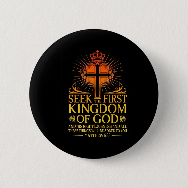 Badge Rond 5 Cm Seek First The Kingdom Of God Matthew Christian Bi (Devant)