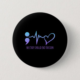 Badge Rond 5 Cm Semicolon de sensibilisation à la prévention du su