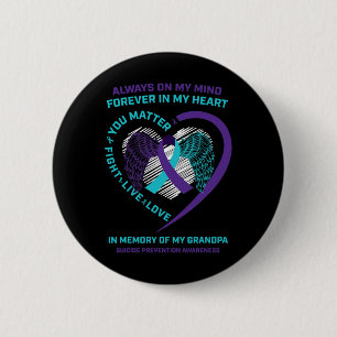 Badge Rond 5 Cm Semicolon En Mémoire Du Grand-Père Prévention Du S