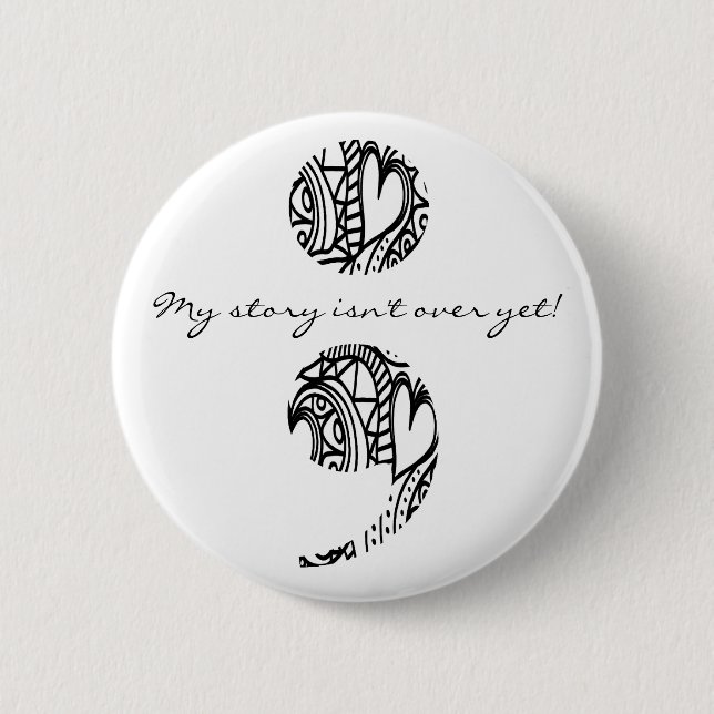 Badge Rond 5 Cm Semicolon Zendoodle : "Mon histoire..." Bouton Pin (Devant)