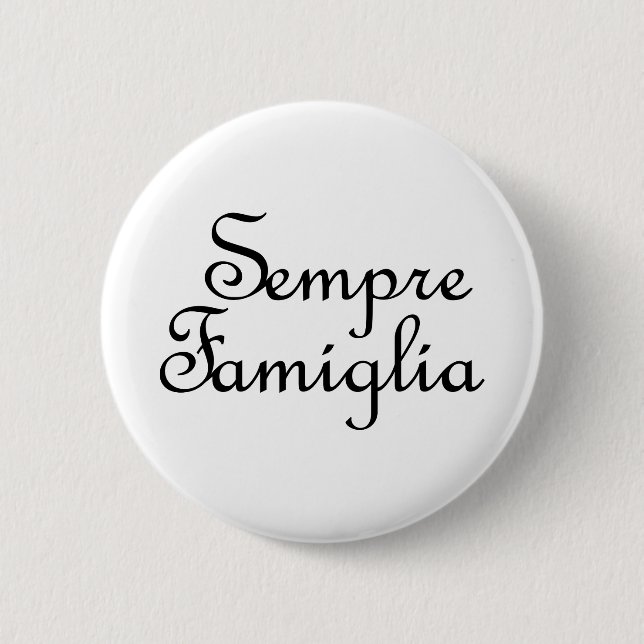 Badge Rond 5 Cm Sempre Famiglia - Italien - Toujours Famille (Devant)