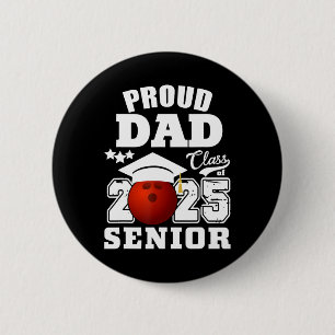 Badge Rond 5 Cm Senior 2025 Fier Papa D'Un Cl De 2025 Bowling Grad