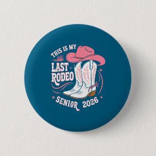 Badge Rond 5 Cm Senior 2026 mon dernier rodéo chapeau de cowgirl r