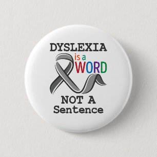 Badge Rond 5 Cm Sensibilisation à la dyslexie Lire un mot pas une