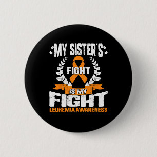 Badge Rond 5 Cm Sensibilisation à la leucémie Mon combat de soeur 