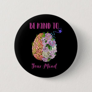 Badge Rond 5 Cm Sensibilisation à la santé mentale Soins de soi So
