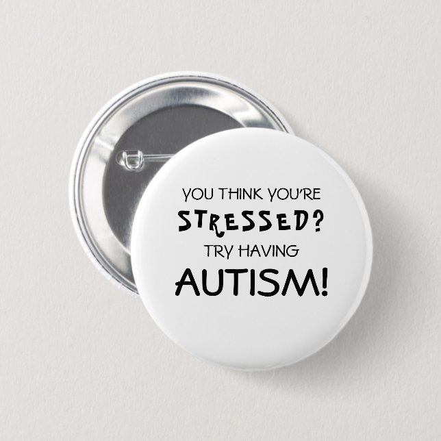 Badge Rond 5 Cm Sensibilisation à l'autisme drôle | TSA (Devant & derrière)