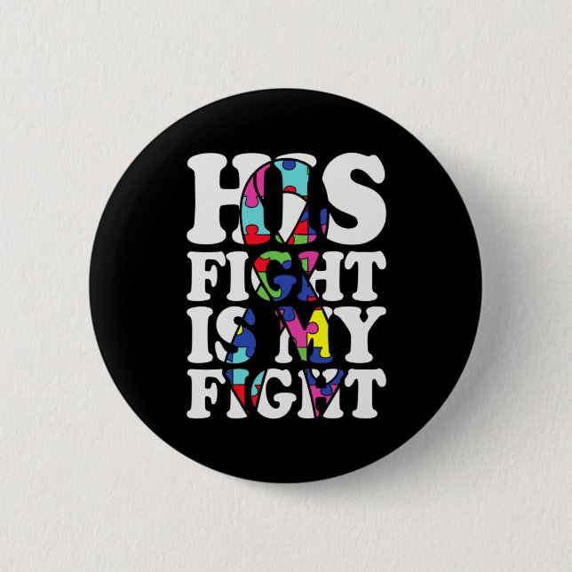 Badge Rond 5 Cm Sensibilisation à l'autisme Son combat est mon com (Devant)